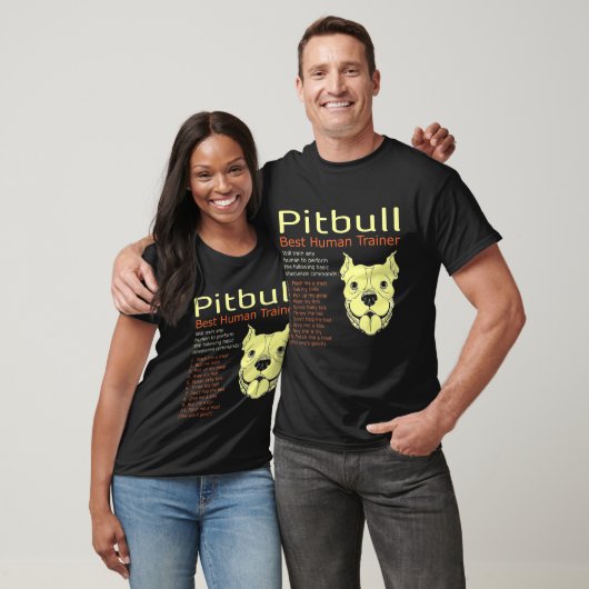 Pitbull Best Human Trainer zal alle mensen trainen T-shirt (Unisex)