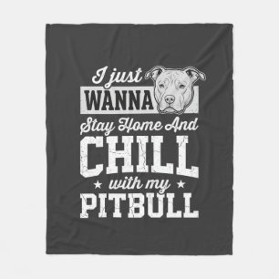 Pitbull Blijf Thuis En Ontspan Design Fleece Deken