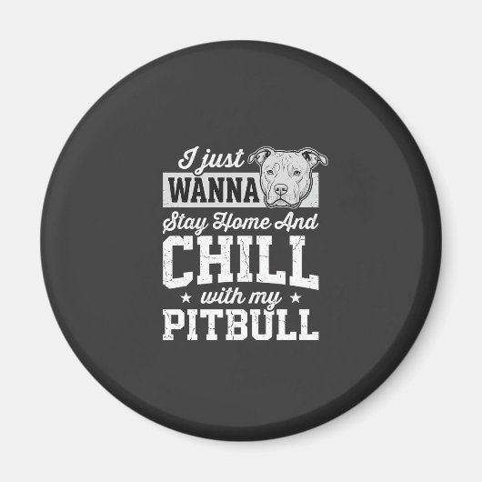 Pitbull Blijf Thuis En Ontspan Design Magneet (Voorkant)