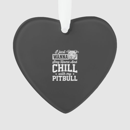 Pitbull Blijf Thuis En Ontspan Design Ornament (voorkant)