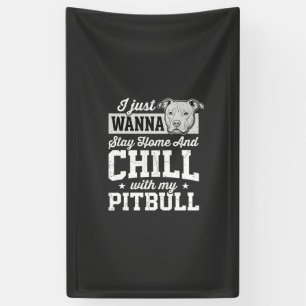 Pitbull Blijf Thuis En Ontspan Design Spandoek