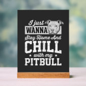 Pitbull Blijf Thuis En Relax Design Acryl Bord (Neutraal)