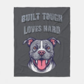 Pitbull Built Tough Loves Hard | Bully Dog Lover Fleece Deken (Voorkant)