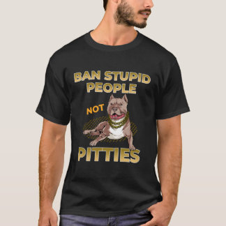 Pitbull hondenshirt - Verbied domme mensen niet Pi T-shirt