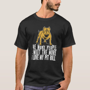 Pitbull Humor Hondenras Pitbull Ban T-shirt