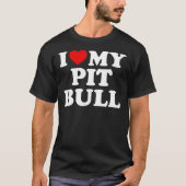 Pitbull ik hou van mijn pitbull met hart t-shirt (Voorkant)