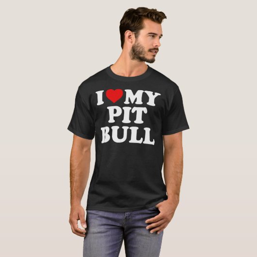 Pitbull ik hou van mijn pitbull met hart t-shirt (Voorkant volledig)