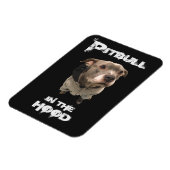 Pitbull in The Hood Magnet Magneet (Linkerzijde)