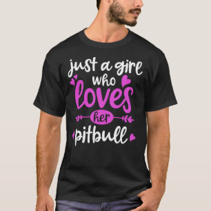 Pitbull is maar een meisje dat van haar Pitbull ho T-shirt