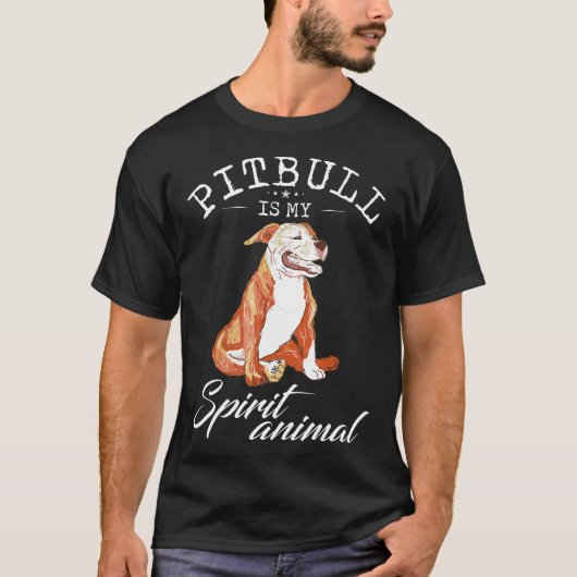 Pitbull is mijn Spirit Animal Funny Pit Bull T-shirt (Voorkant)