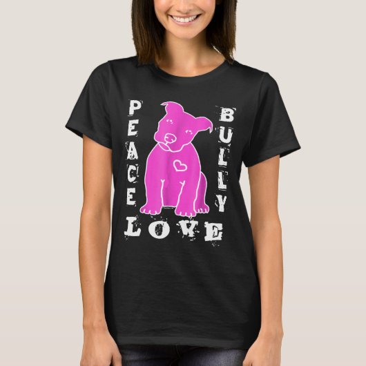 Pitbull Love - Peace Love Bully Hot Pink T-shirt (Voorkant)