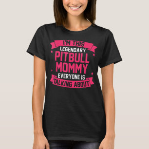 Pitbull Mam T-Shirt