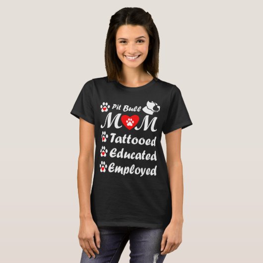 Pitbull Mam Tattooed Educated Moederdag T-shirt (Voorkant volledig)
