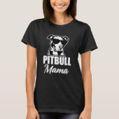 Pitbull Mama gezegde shirt (Voorkant)