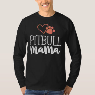 Pitbull Mama Hond Eigenaar Pittie T-shirt