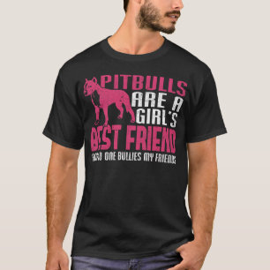 Pitbull Meisjes Beste Vriend Niemand Pesten Vriend T-shirt