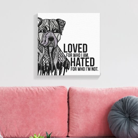 Pitbull met Tekst Canvas Afdruk (Insitu (Woonkamer))