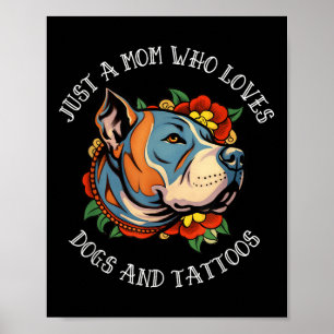 Pitbull moeder die van honden en Tattoos houdt Poster