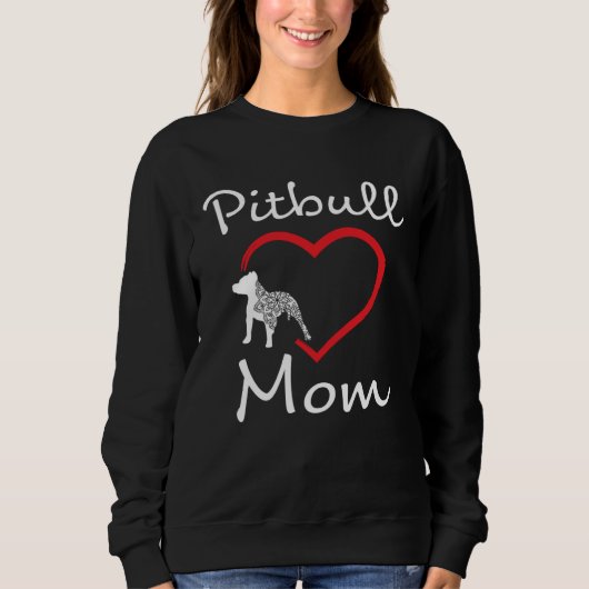 Pitbull Mom  Dog Breed Pittie Advocate Cute Trui (Voorkant)