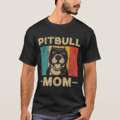 Pitbull Mom Pitbull Owner T-shirt (Voorkant)