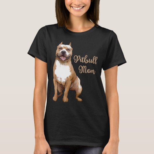 Pitbull Mom Pittie Dog Bully Pit Bull Mama Moeders T-shirt (Voorkant)