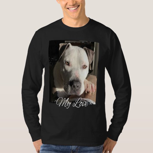 Pitbull My Love Gorgeous Handsome Pittie T-shirt (Voorkant)