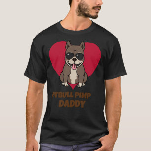 Pitbull Pimp Daddy Funny T-shirt