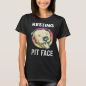 Pitbull Resting Pit Face Funny Pitbull Lov T-shirt (Voorkant)
