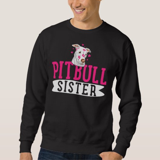 Pitbull Sister Pit Bull Terrier Dog Trui (Voorkant)