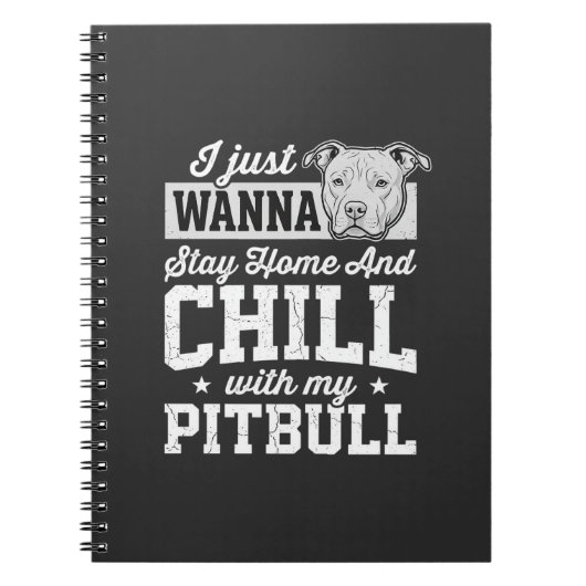 Pitbull Stay Home And Chill Design Notitieboek (Voorkant)