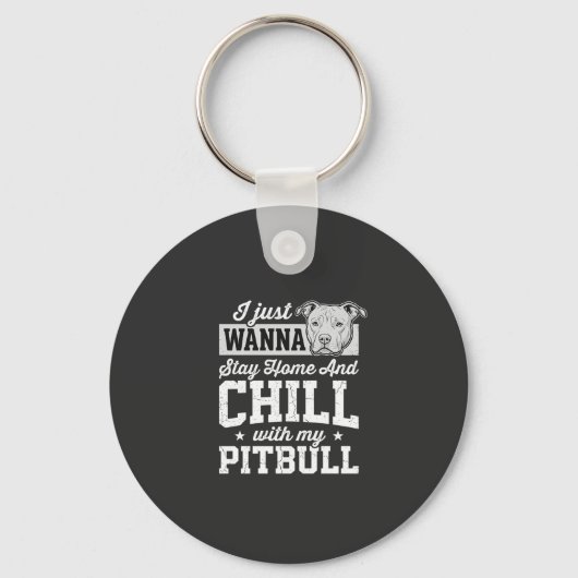 Pitbull Stay Home And Chill Design Sleutelhanger (Voorkant)