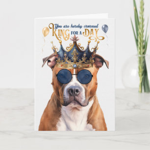 Pitbull Terrier Dog King for a Day Funny Birthday Kaart