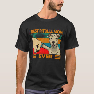  Pitbull Terrier Dog Mam Ever Funny Moeder T-shirt