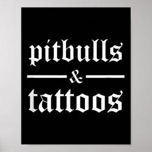 Pitbulls en Tattoos Funny Tattooed Dog Eigenaar Poster