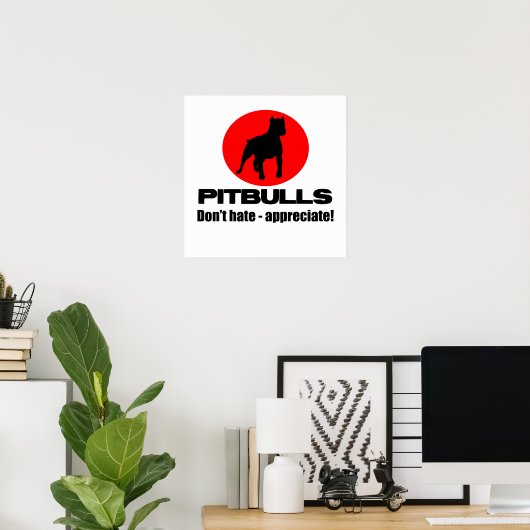Pitbulls - Haat niet, waardeer Poster afdrukken (Thuiskantoor)