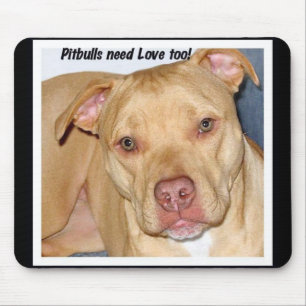 Pitbulls hebben te veel liefde nodig muismat