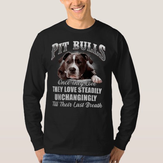Pitbulls Liefde Gestaag Grappige Pitbull Hond T-shirt (Voorkant)
