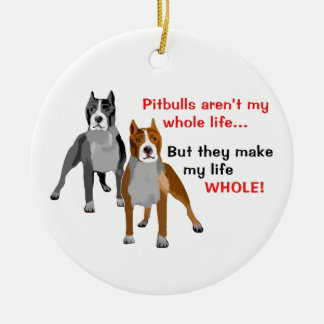 Pitbulls maken het leven compleet keramisch ornament