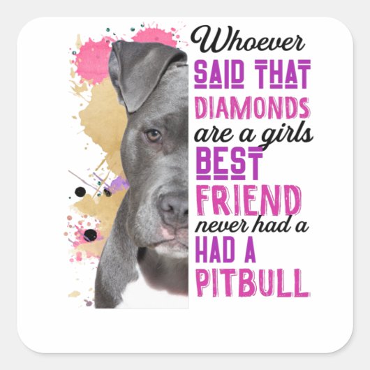 Pitbulls zijn meisjes die het beste vriend zijn vierkante sticker (Voorkant)