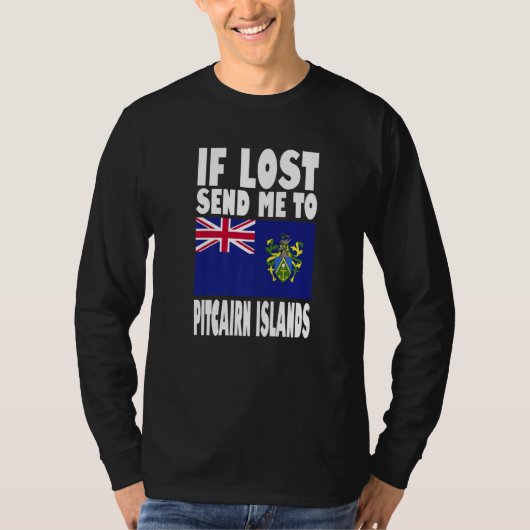 Pitcairn Islands Flag Design If lost send me to P T-shirt (Voorkant)