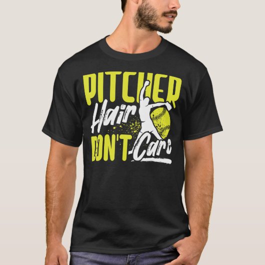 Pitcher Hair Don't Care Softball Player Lover Funn T-shirt (Voorkant)