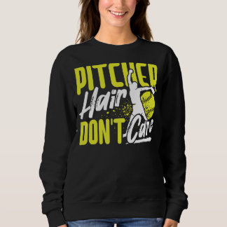 Pitcher Hair Don't Care Softball Player Lover Funn Trui