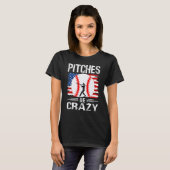 Pitches Be Crazy Baseball  Mom Dad T-shirt (Voorkant volledig)