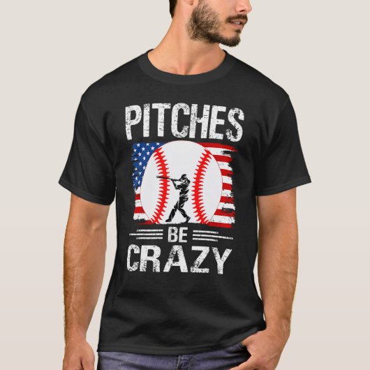 Pitches Be Crazy Baseball  Mom Dad T-shirt (Voorkant)