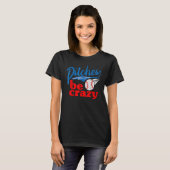 Pitches zijn gek t-shirt (Voorkant volledig)