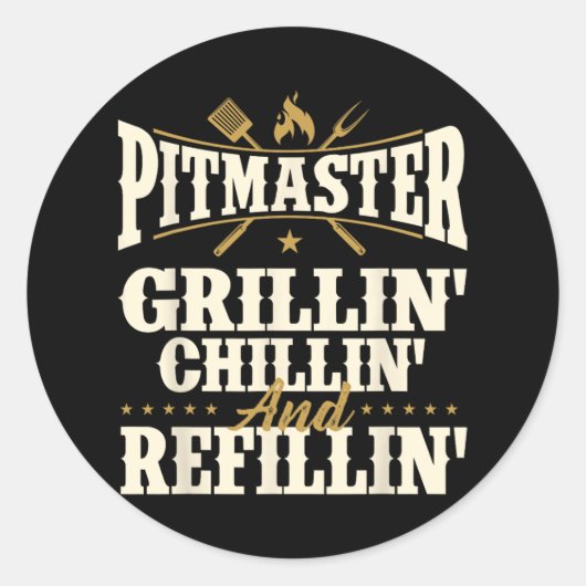 Pitmaster Grillin Chillin en Refillin - BBQ Smoke Ronde Sticker (Voorkant)