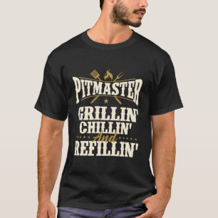Pitmaster Grillin Chillin en Refillin - BBQ Smoke T-shirt