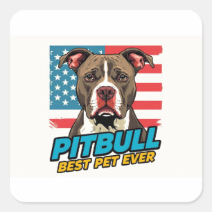 Pitt Bulls Zijn Het Beste Huisdier Ooit Vierkante Sticker