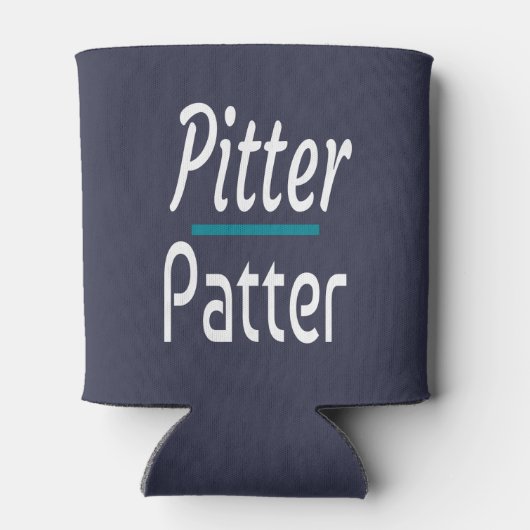 Pitter Patter, grappige Humor Novelty Gift Blikjeskoeler (Achterkant)