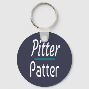 Pitter Patter, grappige Humor Novelty Gift Sleutelhanger